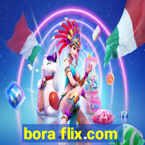 bora flix.com